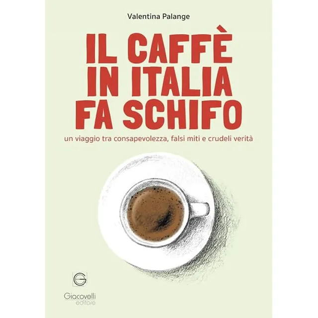 Lot Zero Il caffè in Italia fa schifo libro specialty