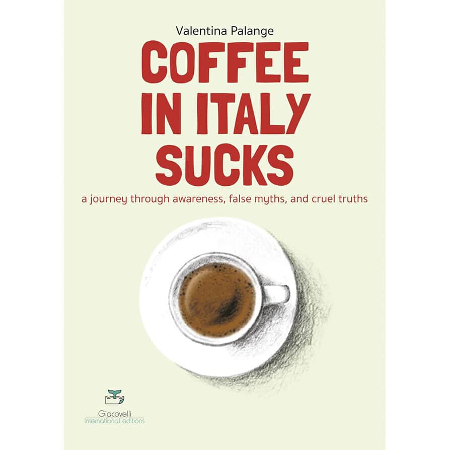 Lot Zero Coffee in Italy Sucks Libro sul Caffè